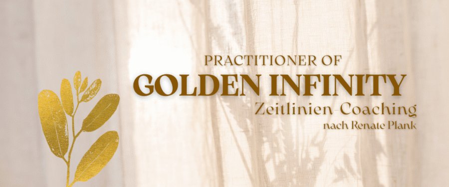 Golden Infinity - Zeitlinien Coaching